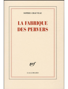 La fabrique des pervers