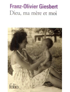 Dieu, ma mere et moi