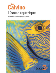 L-oncle aquatique et autres recits cosmicomics