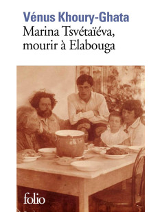 Marina tsvétaïéva, mourir à elabouga