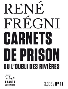 Carnets de prison ou l'oubli des rivières