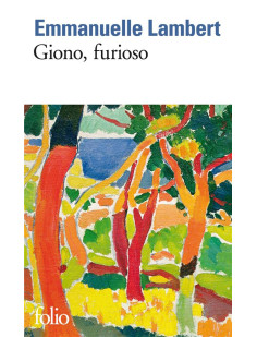 Giono, furioso