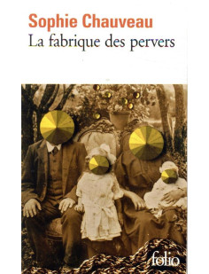 La fabrique des pervers