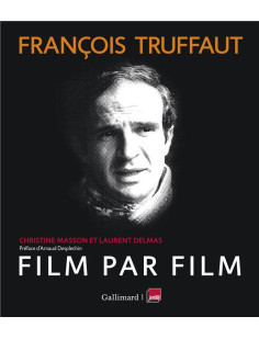 François truffaut, film par film