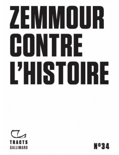 Zemmour contre l'histoire