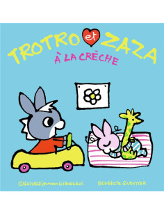 Trotro et zaza à la crèche