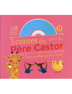 3 contes du père castor pour se dire qu'on s'aime