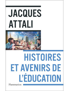 Histoires et avenirs de l'éducation