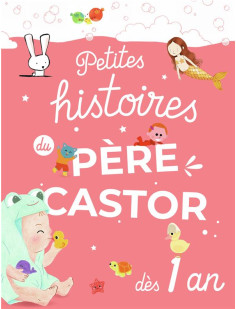 Petites histoires du père castor dès 1 an