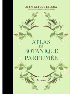 Atlas de botanique parfumée