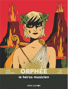 Les grandes figures de la mythologie - orphée le héros musicien