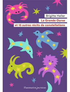 La grande ourse et 15 autres récits de constellations