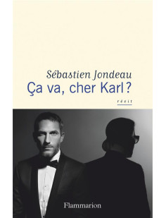 ça va, cher karl ?