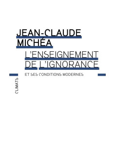 L'enseignement de l'ignorance et ses conditions modernes