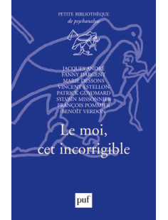 Le moi, cet incorrigible