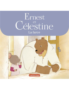 Ernest et célestine - la farce