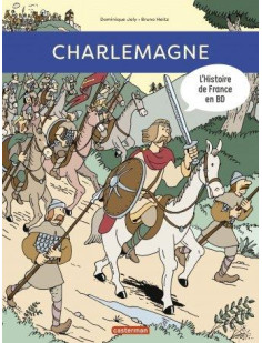 Histoire de france en bd - charlemagne