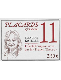 Placards & libelles - tome 11 l'ecole francaise n'est pas la "french theory"