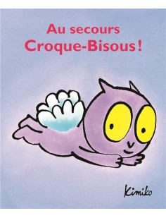 Au secours, croque-bisous!