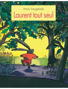 Laurent tout seul