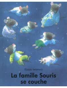 La famille souris se couche