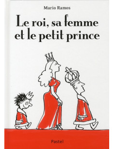 Le roi, sa femme et le petit prince