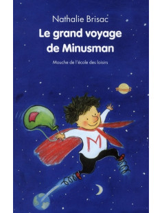 Grand voyage de minusman (le)