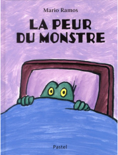 Peur du monstre (la)