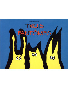 Trois fantomes