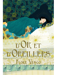 D'or et d'oreillers