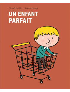 Enfant parfait (un)