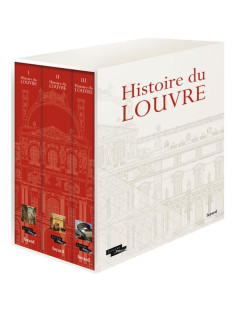 Histoire du louvre (3 volumes sous coffret)