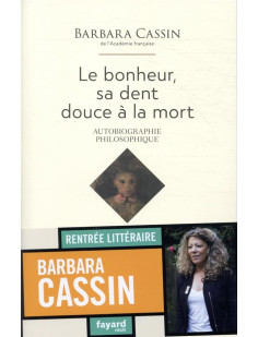 Le bonheur, sa dent douce à la mort