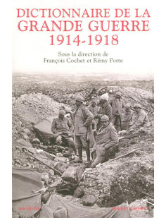 Dictionnaire de la grande guerre 1914-1918