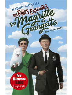 Les folles enquêtes de magritte et georgette - nom d'une pipe !