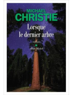 Lorsque le dernier arbre