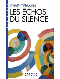 Les echos du silence (espaces libres - ecritures)