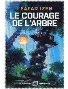 Le courage de l'arbre