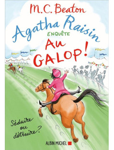 Agatha raisin enquête 31 - au galop !