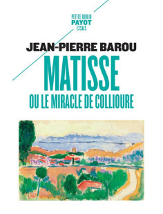 Matisse, ou le miracle de collioure