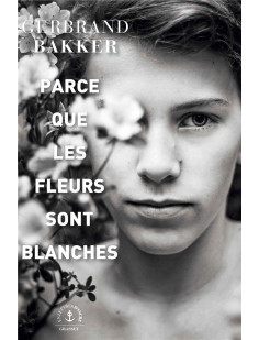 Parce que les fleurs sont blanches