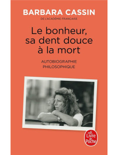 Le bonheur, sa dent douce à la mort