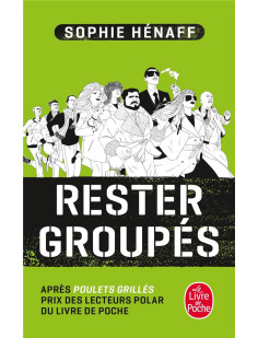 Rester groupés