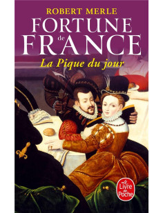 La pique du jour (fortune de france, tome 6)