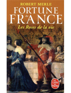 Les roses de la vie (fortune de france, tome 9)