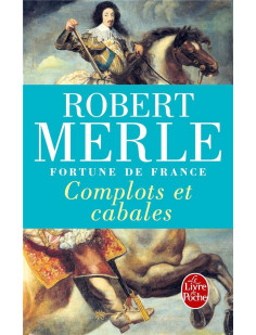 Complots et cabales (fortune de france, tome 12)