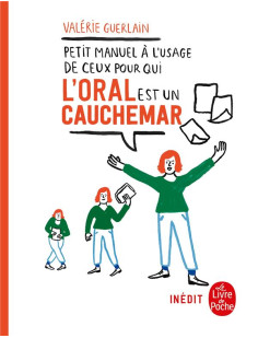 Petit manuel à l'usage de ceux pour qui l'oral est un cauchemar