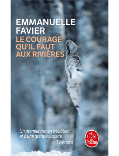 Le courage qu'il faut aux rivières