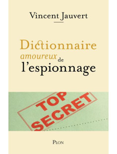 Dictionnaire amoureux de l'espionnage