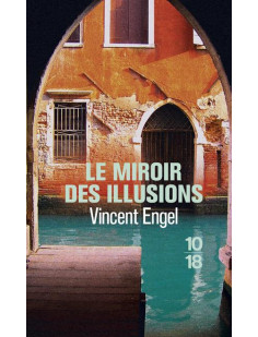 Le miroir des illusions